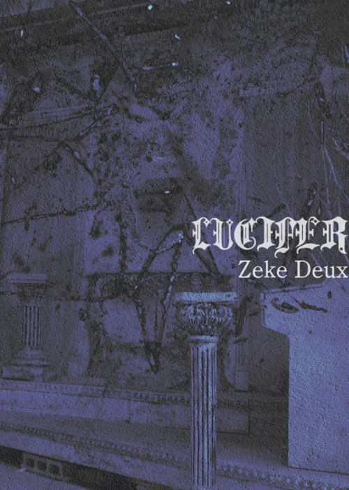 Zeke Deux : Lucifer
